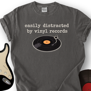 Easily Distracted by Vinyl T-Shirt