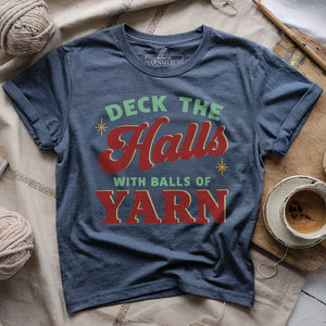 Deck The Hall With Yarn T-shirt
