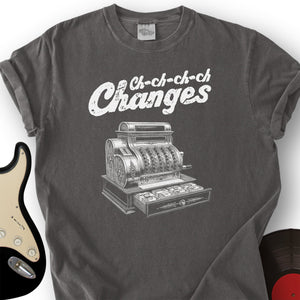 Changes T-Shirt