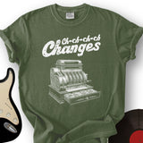 Changes T-Shirt