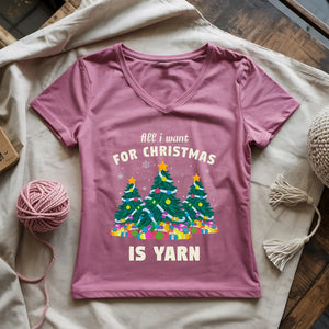 All I Want Is Yarn Lady V-neck