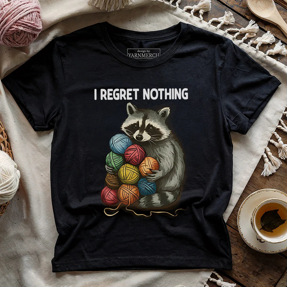 I Regret Nothing T-shirt