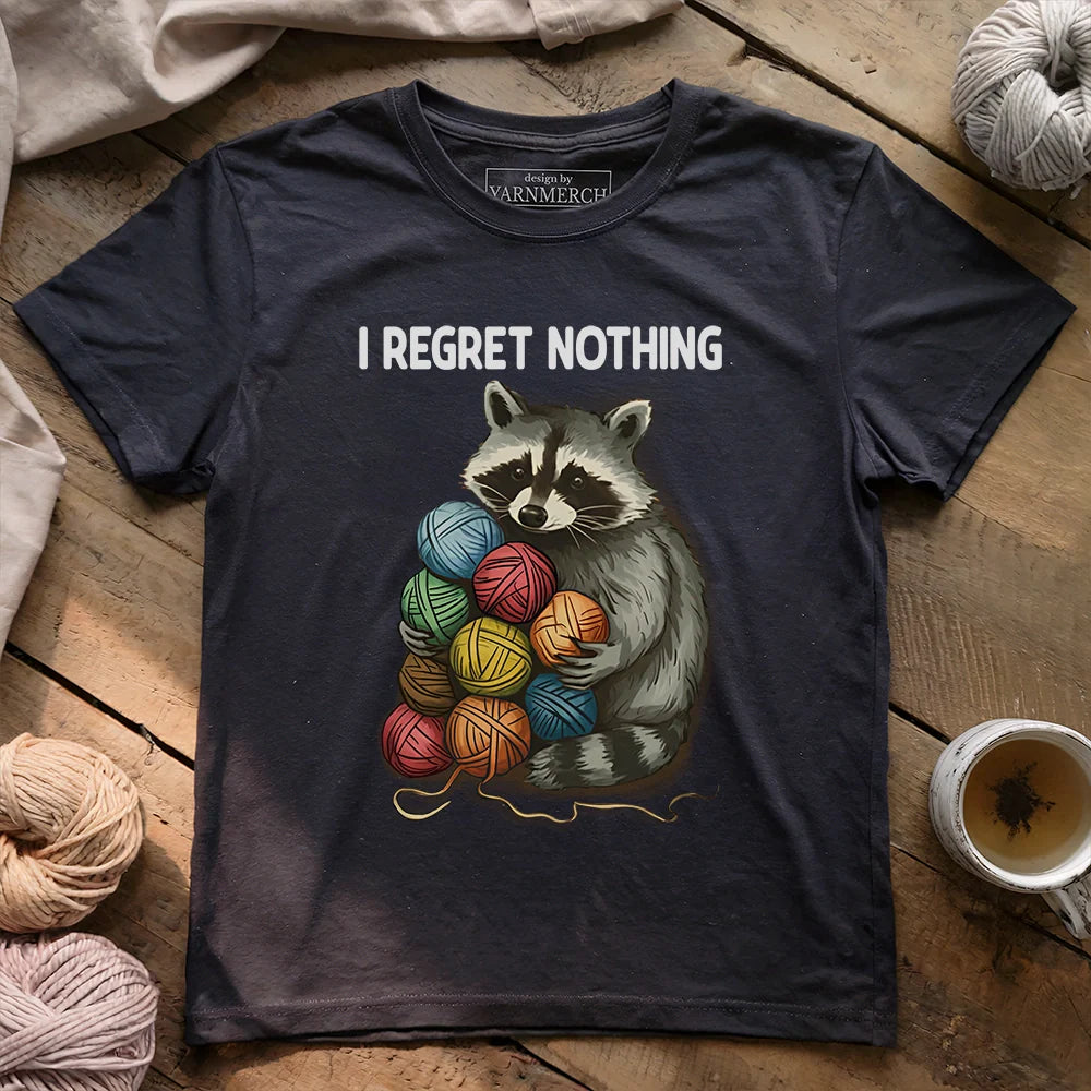 I Regret Nothing T-shirt