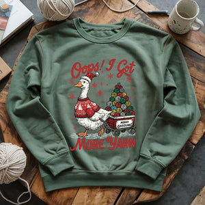 I Got More Yarn Sweatshirt