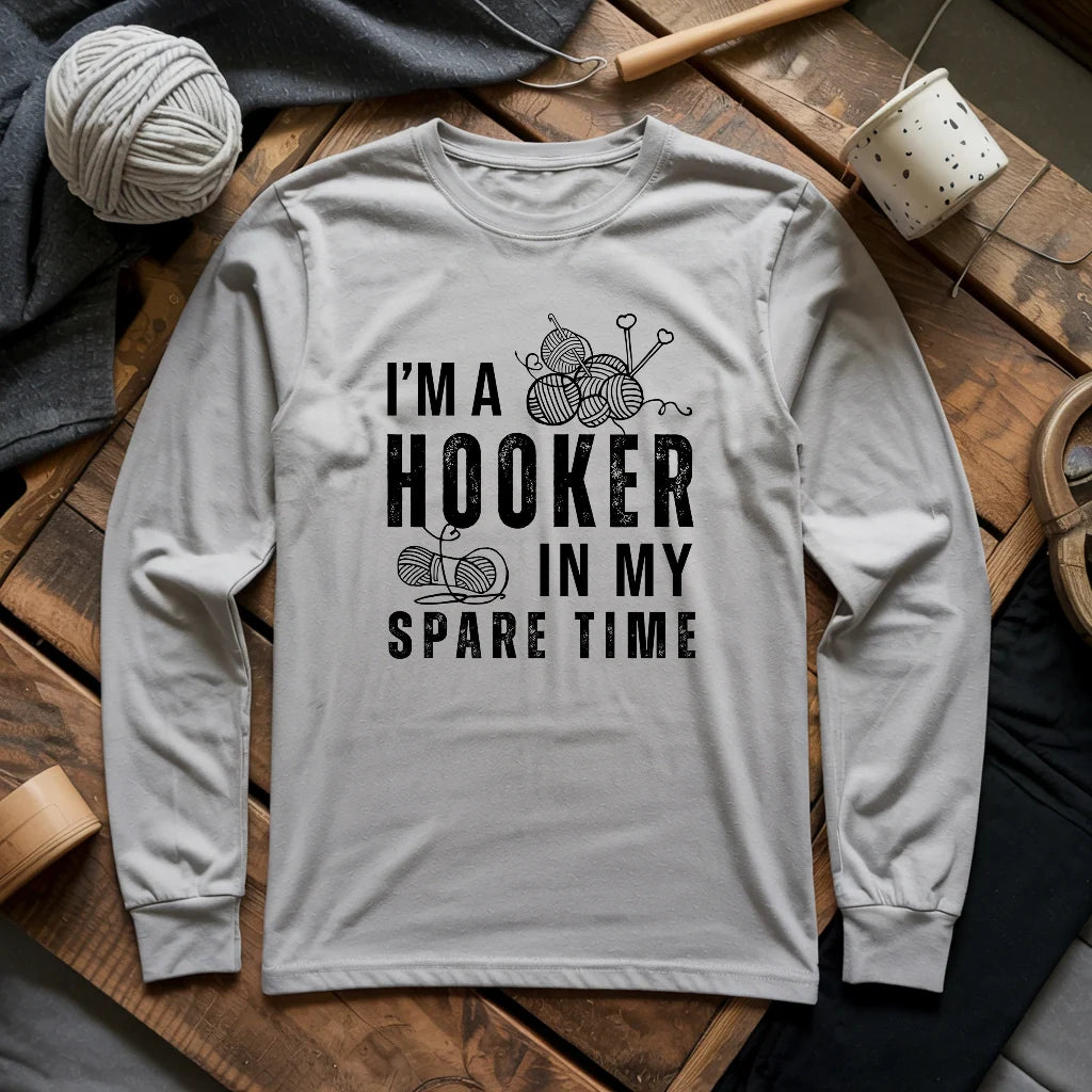 Part-time Hooker Long Sleeve T-shirt
