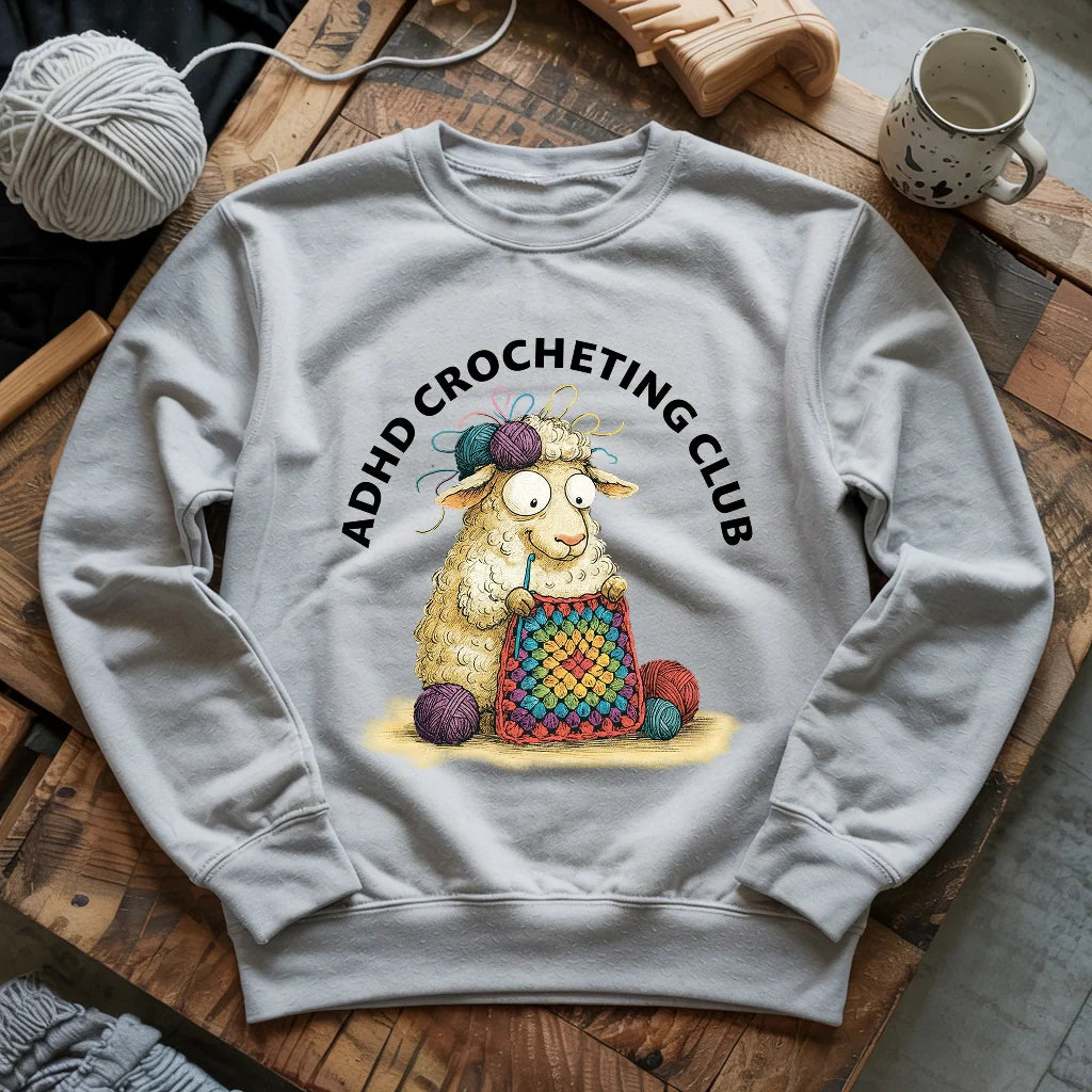 ADHD Crocheting Club Sweatshirt