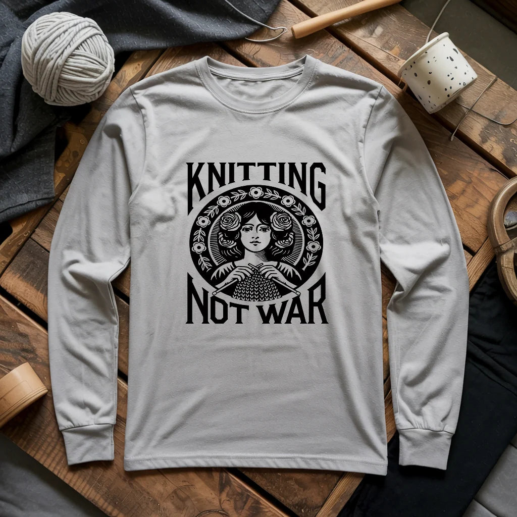 Knitting Not War Long Sleeve T-shirt